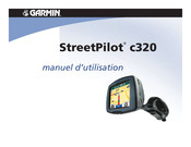 Garmin StreetPilot c320 Manuel D'utilisation