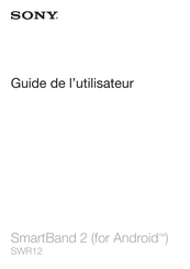 Sony SmartBand 2 Guide De L'utilisateur