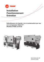 Trane RTWD HSE 100 Manuel D'installation, Fonctionnement, Entretien