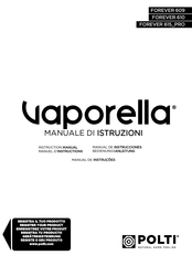 POLTI Vaporella FOREVER 635 PRO Manuel D'instructions