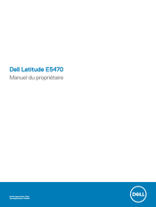 Dell Latitude E5470 Manuel Du Propriétaire