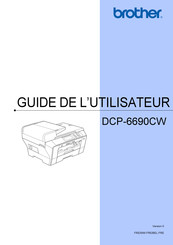 Brother DCP-6690CW Guide De L'utilisateur