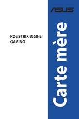 Asus ROG STRIX B550-E GAMING Mode D'emploi