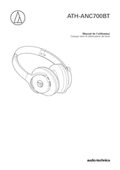 Audio-Technica ATH-ANC700BT Manuel De L'utilisateur