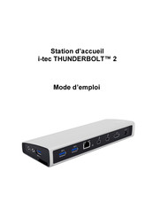 i-tec THUNDERBOLT 2 Mode D'emploi