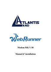 Atlantis Land WebRunner 56K V.90 Manuel D'installation
