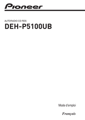 Pioneer DEH-P5100UB Mode D'emploi