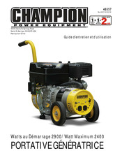 Champion Power Equipment 46557 Guide D'entretien Et D'utilisation