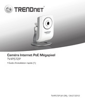 TRENDnet TV-IP572P Guide D'installation Rapide