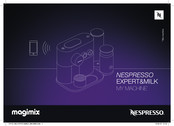 Nespresso magimix EXPERT&MILK Guide De L'utilisation Rapide