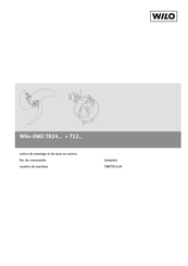 Wilo EMU TR14 + T12 Série Notice De Montage Et De Mise En Service