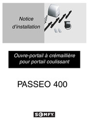SOMFY PASSEO 400 Notice D'installation