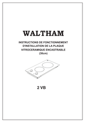 Waltham 2 VB Manuel D'utilisation