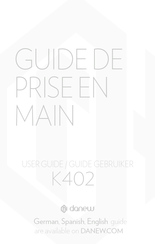 danew K402 Guide D'utilisation