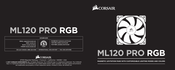 Corsair ML120 PRO RGB Mode D'emploi