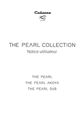 CABASSE THE PEARL AKOYA Notice Utilisateur