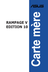 Asus RAMPAGE V EDITION 10 Mode D'emploi