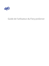 EFI Fiery proServer Guide De L'utilisateur