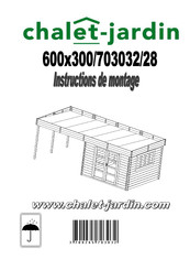 Chalet-Jardin 703032/28 Instructions De Montage