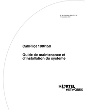 Nortel Networks CallPilot 100 Guide D'entretien Et Manuel D'installation