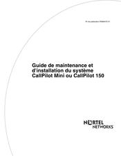 Nortel Networks CallPilot Mini Guide D'installation Et D'entretien