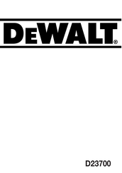 DeWalt D23700 Mode D'emploi