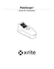 X-Rite PlateScope Guide De L'utilisateur