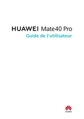 Huawei Mate 40 Pro Guide De L'utilisateur