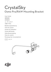 dji CrystalSky Osmo Pro RAW Guide De L'utilisateur