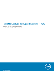 Dell Latitude 12 Rugged Extreme 7212 Manuel Du Propriétaire