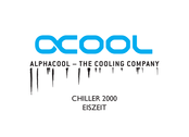 Alphacool CHILLER 2000 EISZEIT Mode D'emploi