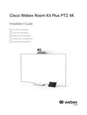 Cisco Webex Room Kit Plus PTZ 4K Guide D'installation
