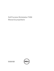 Dell Precision Workstation T1650 Manuel Du Propriétaire