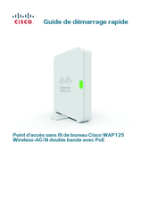 Cisco WAP125 Guide De Démarrage Rapide