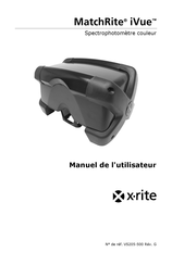X-Rite MatchRite iVue Manuel De L'utilisateur