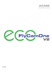 ACME FlyCamOne V2 Mode D'emploi