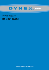 Dynex DX-32L100A13 Guide De L'utilisateur