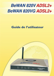 BeWAN 820VG ADSL2+ Guide De L'utilisateur