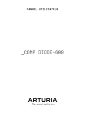 Arturia COMP DIODE-609 Manuel Utilisateur