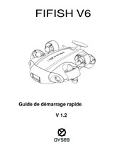 QYSEA FIFISH V6 Guide De Démarrage Rapide