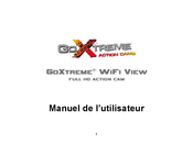 goxtreme WiFi View Manuel De L'utilisateur