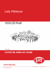 LELY Hibiscus 1015 CD Profi Livret De Mise En Route
