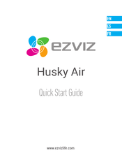 Ezviz Husky Air Guide De Démarrage Rapide