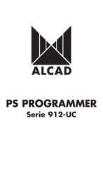 Alcad PS PROGRAMMER 912-UC Série Manuel D'installation Et Programmation