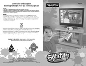 Fisher-Price Splatster P6843 Mode D'emploi