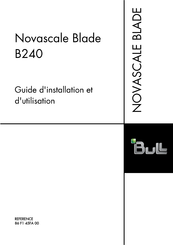 Bull Novascale Blade B240 Guide D'installation Et D'utilisation