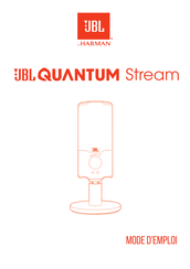 Harman JBL QUANTUM Stream Mode D'emploi