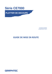 GRAPHTEC CE7000 Série Guide De Mise En Route