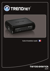 TRENDnet TW100-S4W1CA Guide D'installation Rapide