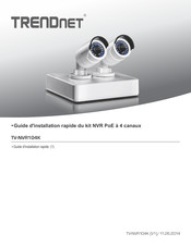 TRENDnet TV-NVR104K Guide D'installation Rapide